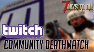 Community Deathmatch - Twitch Integration Configuration &  Commands 7 Days to Die Alpha 19.5 and 20