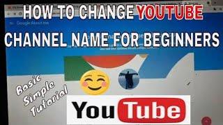 HOW TO CHANGE YOUTUBE CHANNEL NAME FOR BEGINNERS 2020, PAANO PALITAN ANG YOUTUBE CHANNEL NAME