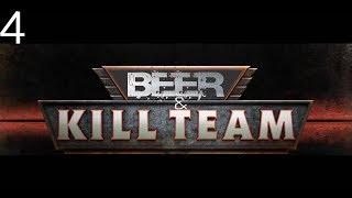 Beer & Kill Team . . . . . Episode 4.2