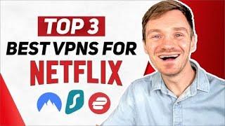 Best VPNs for Netflix (Top 3 Picks for 2024)