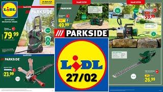 catalogue LIDL Parkside du 27 février 2025  Arrivage jardinage PARKSIDE  Promos de la semaine 