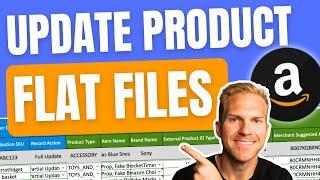 Update Amazon Product Listings With Flat File Templates | Full Tutorial 2024