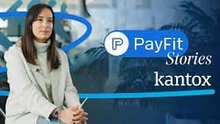 PayFit Stories | Nuestros clientes: Kantox