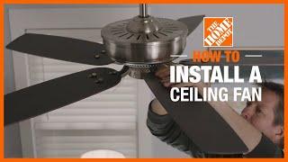 How To Install A Ceiling Fan | The Home Depot