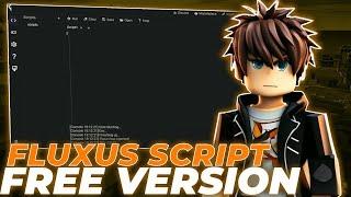 Fluxus Executor [2024 Version[ | Roblox Fluxus Executor [NEW FREE] | BEST Fluxus Hack Menu