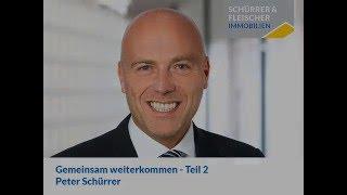 Immobilienmakler - so sollte er sein - Peter Schürrer