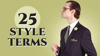 25 Style Terms Every Gentleman Should Know