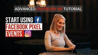 How To Setup Facebook Pixel Events - ADVANCED FACEBOOK PIXEL TUTORIAL