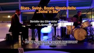 Blues-, Swing-, Boogie Woogie-Reihe  „Swing’in Sky“  in der Skylobby im Theater Gütersloh