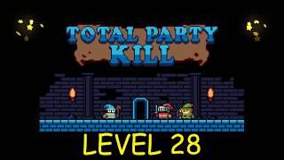 Total Party Kill Level 28 - Android iOS - Walkthrough and Gameplay