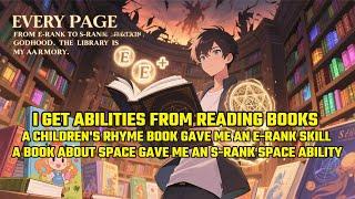 I Get Abilities from Reading Books.Children's Book Get E-Rank Skill. Space Theory Get S-Rank Space！