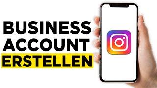 Instagram Business Account erstellen (2024) - Schritt für Schritt!