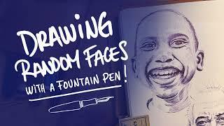 Drawing to a kid face smiling - Fountain Pen & Ink