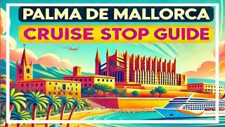 Palma de Mallorca: A Cruise Traveler's Guide to the Mediterranean port