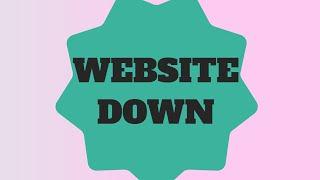 WEBSITE DOWN