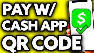 How To Pay with Cash App QR Code (Step by Step!)