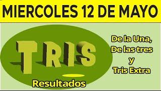 Resultado del sorteo de Tris de la Una, Tres y Extra del Miércoles 12 de Mayo de del 2021