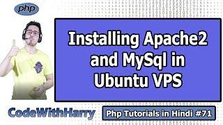 Installing Apache2 & MySQL on Ubuntu for PHP Hosting | PHP Tutorial #71