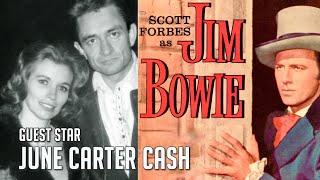 JIM BOWIE! June Carter Cash Guest Stars with Knife wielding American Hero! TV Classic! FREE episode!