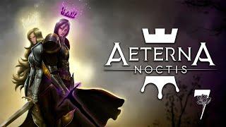 ВСЕ ЕЩЕ БАШНЯ, ВСЕ ЕЩЕ ПОЖАР  Aeterna Noctis  Прохождение #7