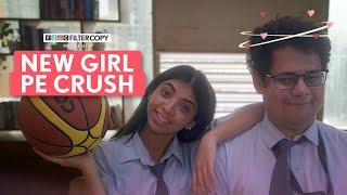 FilterCopy | Falling In Love With The New Girl In School | Ft. Devishi Madaan, Shashwat Chaturvedi