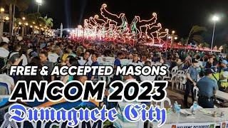 106th ANCOM 2023 AT DUMAGUETE CITY | GRAND LODGE OF FREE & ACCEPTED MASONS OF THE PHILIPPINES