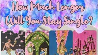 PICK A CARD  How Much Longer Will You Stay Single?  | Half Magic Tarot