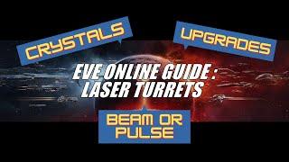 EVE Online Guide: Laser Turrets