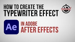 How to create the Typewriter Effect in After Effects