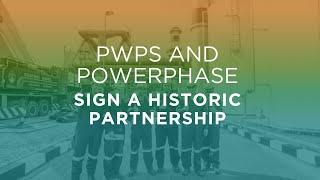 PWPS and Powerphase Sign Historic Partnership