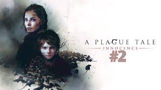 Прохождение игры (PC) A Plague Tale: Innocence#2