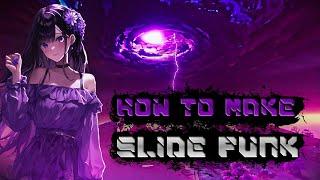 how to make Slide funk | Как Написать Слайд Фанк!? Полный Гайд