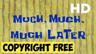 Much Much Much Later || 720p HD || No Copyright Material