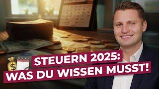 Steueränderungen 2025: Diese Tricks musst Du kennen!