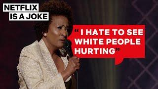 Wanda Sykes: White People Get Opioids | Netflix Is A Joke