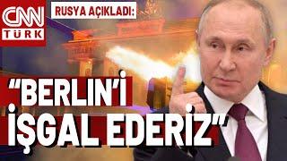 Rusya Almanya'yı Sert Uyardı! "Rus Tankları Berlin'e Yürür"