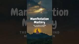 Manifestation Mastery Episode 2 | The Science Behind Manifestation | How It Really Works