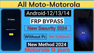 Moto G Pure FRP Bypass Android 12 13 2024 Nouvelle méthode de déverrouillage de compte Google