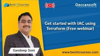 Get started with IAC using Terraform (Free webinar) by Sandeep Soni