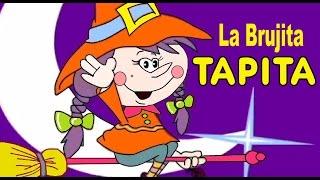 La Brujita Tapita -  canciones infantiles