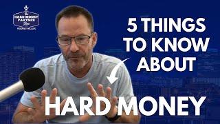 5 Things to Know About Hard Money Loans in 2023