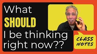 What Should an Actor be Thinking? What's my Internal Monologue?