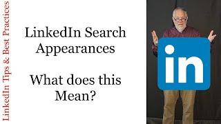 LinkedIn Search Appearances - what does it mean?