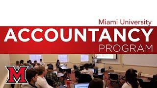 Accountancy: Miami's Competitive Advantage Inside the Classroom