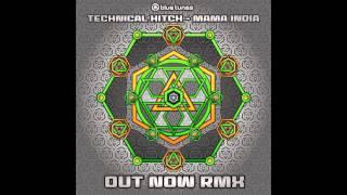 Technical Hitch - Mama India (Out Now Remix) [Official Audio]