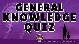 A to Z General Knowledge Quiz 142nd Edition - Can You Get All 26 Answers Correct?