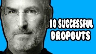 10 SUCCESSFUL People Who DROPPED OUT of School