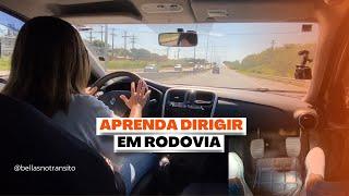 APRENDA DIRIGIR EM RODOVIA