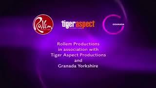 Rollem Productions in association with Tiger Aspect Productions and Granada Yorkshire (2005)