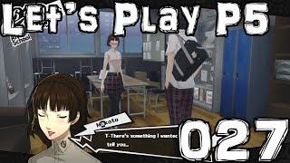 Let's Play Persona 5 027 -- Honest Student Council President Love Confession?